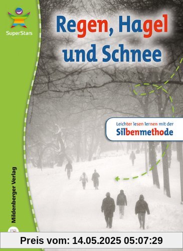 SuperStars - Regen, Hagel und Schnee: Leichter lesen lernen mit der Silbenmethode