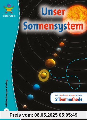 SuperStars - Unser Sonnensystem: Leichter lesen lernen mit der Silbenmethode