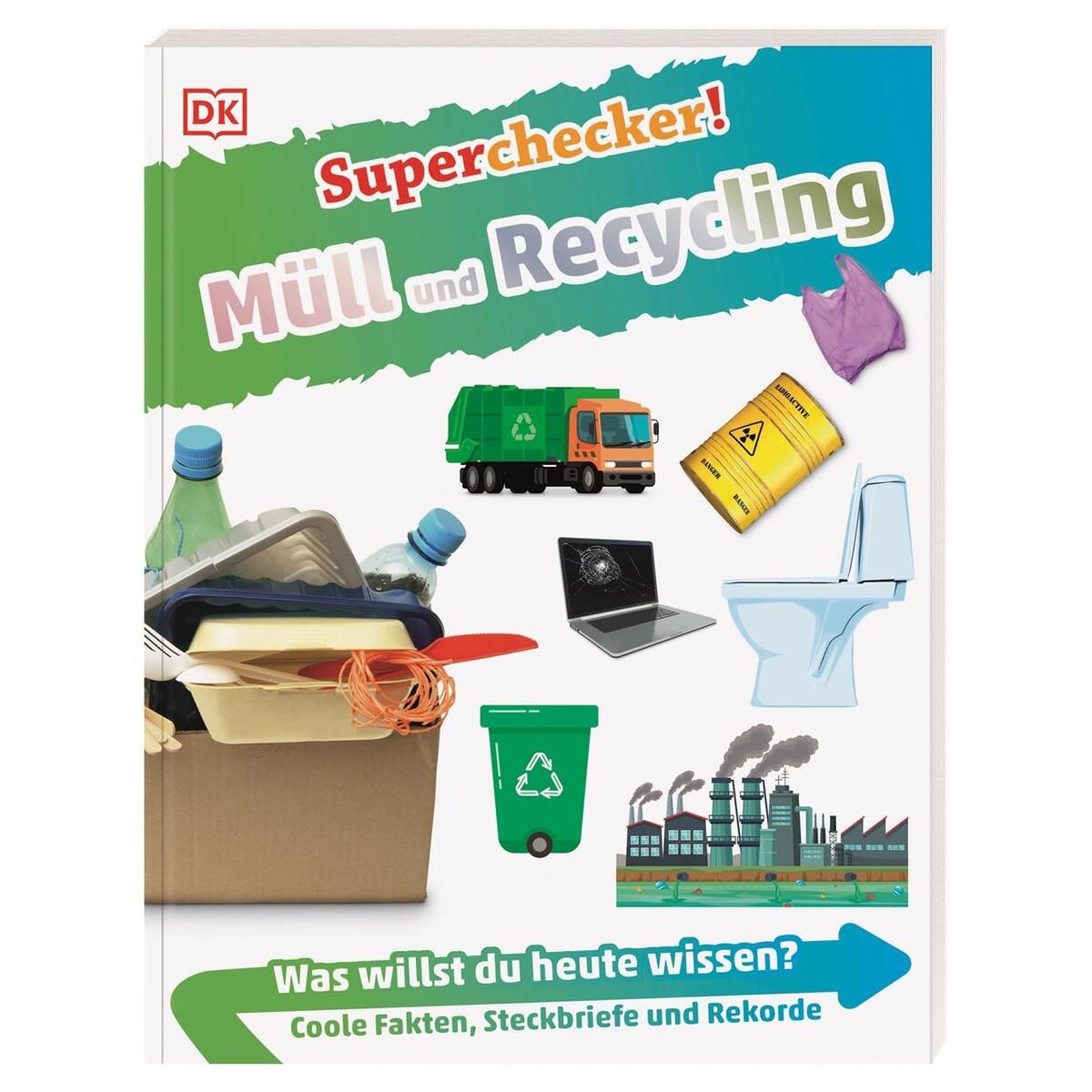 Superchecker! Müll und Recycling Superchecker! Müll und Recycling von Dorling Kindersley Verlag