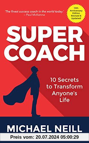 Supercoach: 10 Secrets To Transform Anyone's Life