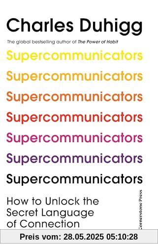 Supercommunicators: How to Unlock the Secret Language of Connection Supercommunicators: How to Unlock the Secret Language of Connection