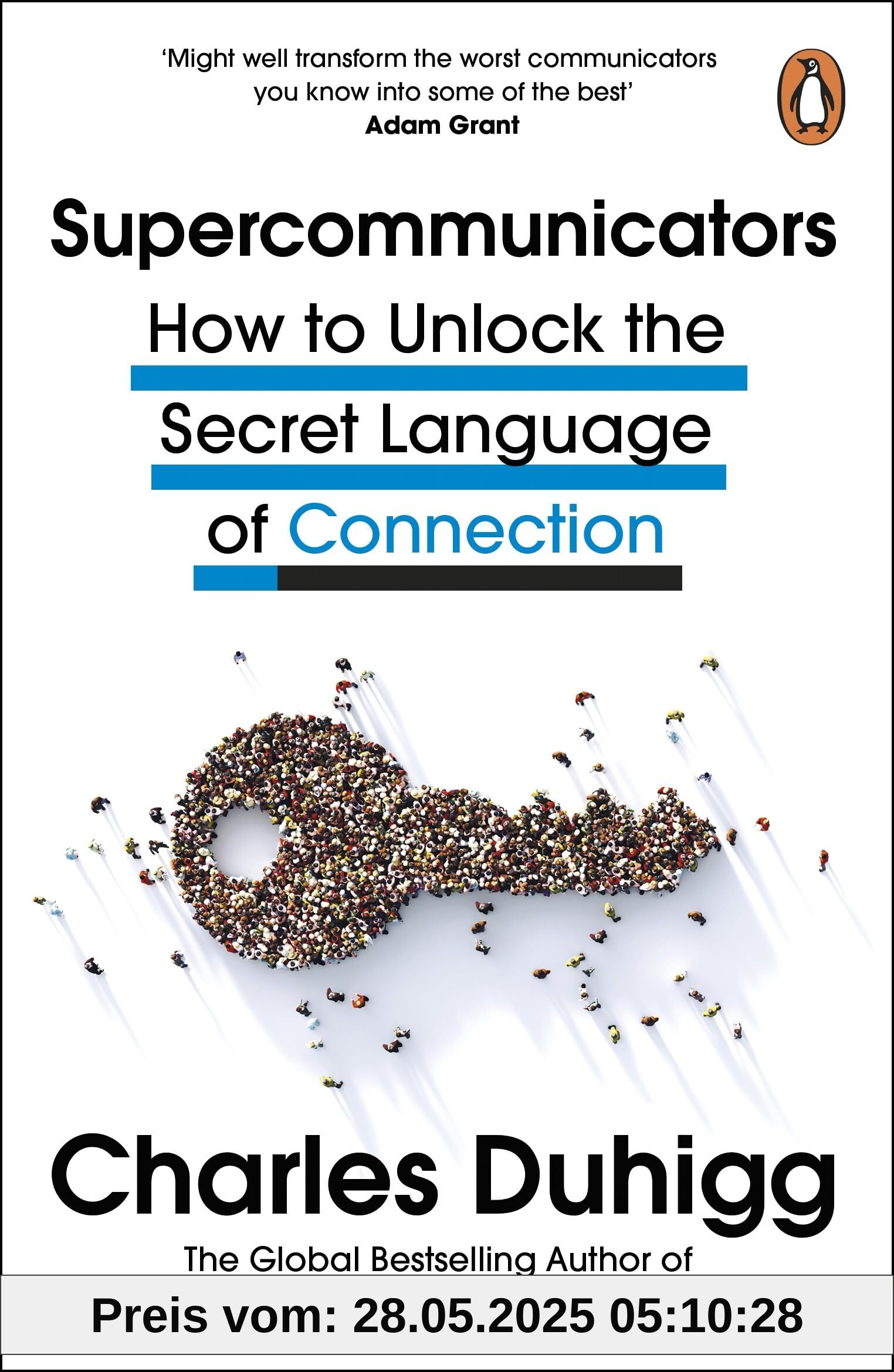 Supercommunicators: How to Unlock the Secret Language of Connection Supercommunicators: How to Unlock the Secret Language of Connection
