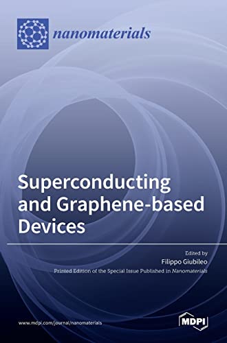 Superconducting- and Graphene-based Devices von MDPI AG