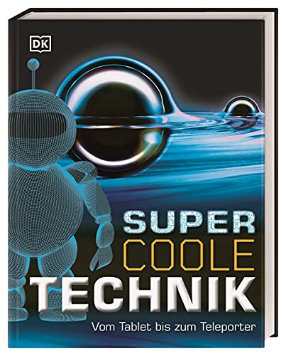 Supercoole Technik: Vom Tablet bis zum Teleporter von DK