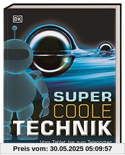 Supercoole Technik: Vom Tablet bis zum Teleporter