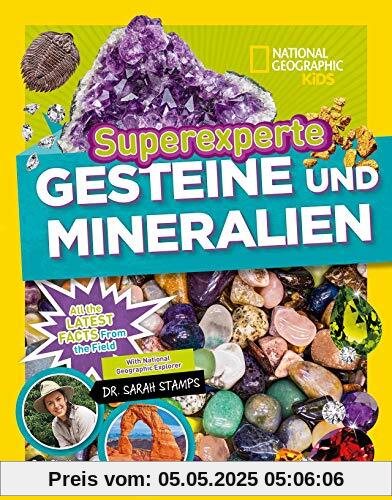 Superexperte: Gesteine und MIneralien: National Geographic KiDS