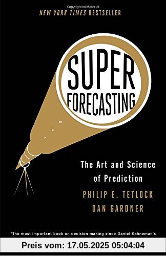 Superforecasting: The Art and Science of Prediction