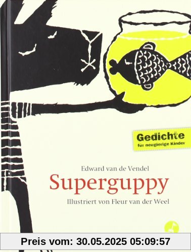 Superguppy: Gedichte für neugierige Kinder