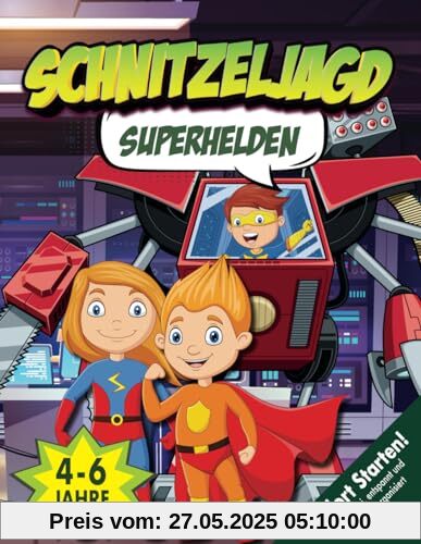 Superhelden Schnitzeljagd Kindergeburtstag von 4-6 Jahren: Superkraftmaschine gestohlen! Was für eine Katastrophe! Kreative, startklare Schatzsuche mit allen Materialien. (Bravo Schatzsuche)