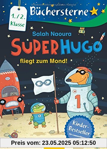 Superhugo fliegt zum Mond!: Band 5 (Büchersterne)