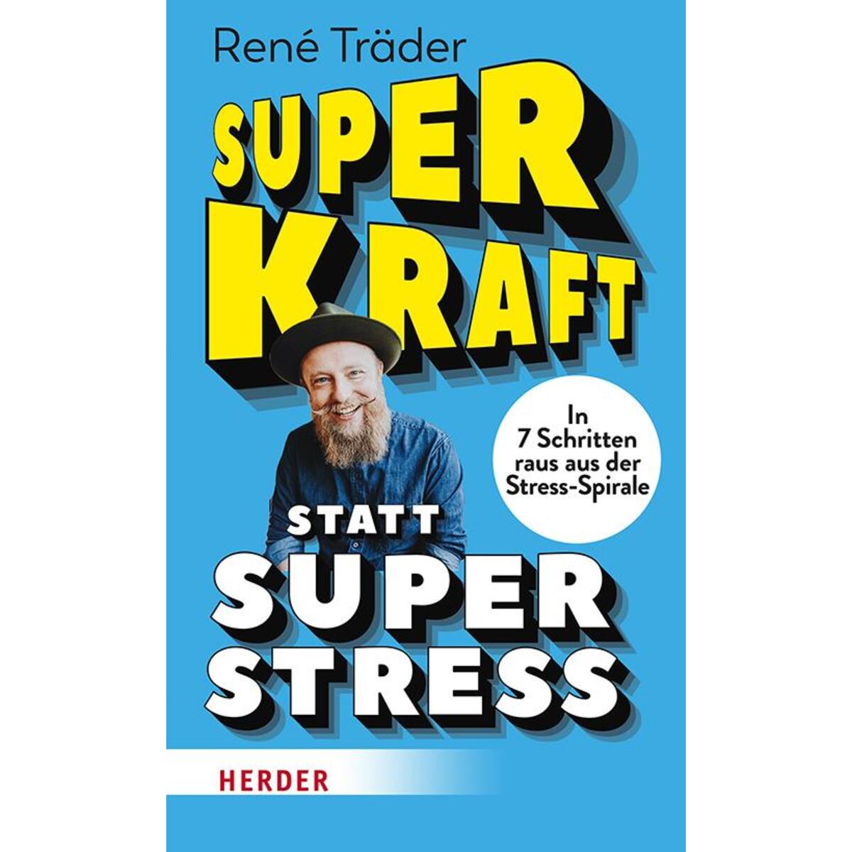 Superkraft statt Superstress von Herder Verlag GmbH
