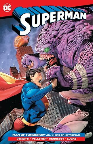 Superman Man of Tomorrow 1: Hero of Metropolis Superman Man of Tomorrow 1: Hero of Metropolis