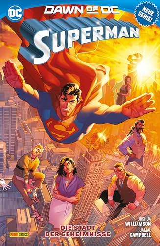 Superman: Bd. 1 (3. Serie): Die Stadt der Geheimnisse von Panini Verlags GmbH