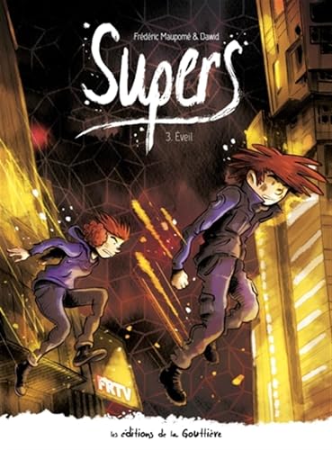 Supers - Tome 3 - Cycle 2 - Éveil: Eveil von DE LA GOUTTIERE