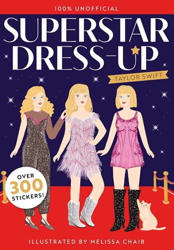 Superstar Dress-Up Taylor Swift: 100% Unofficial: Over 300 Stickers! von Hodder Children's Books