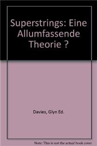 Superstrings: EINE ALLUMFASSENDE THEorie ?