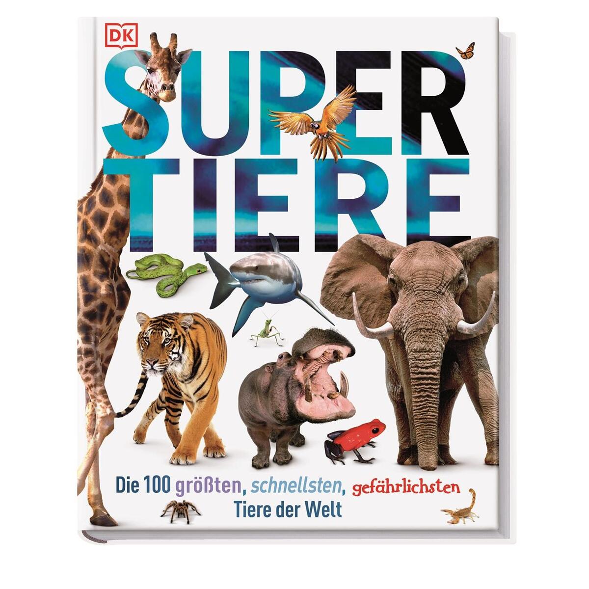 Supertiere von Dorling Kindersley Verlag