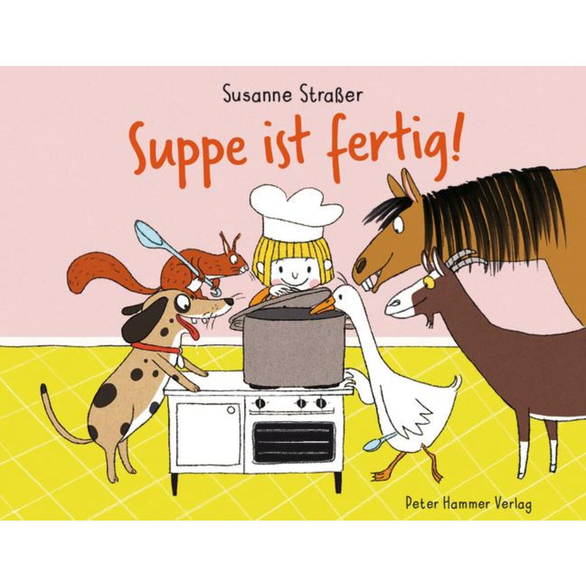 Suppe ist fertig! von Peter Hammer Verlag GmbH