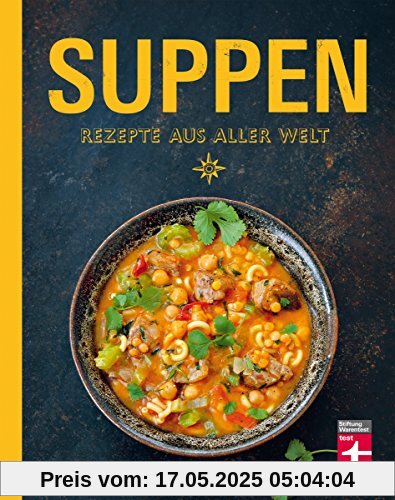 Suppen - Rezepte aus aller Welt
