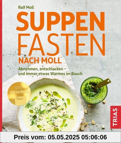 Suppenfasten nach Moll: Abnehmen, entschlacken - und immer etwas Warmes im Bauch