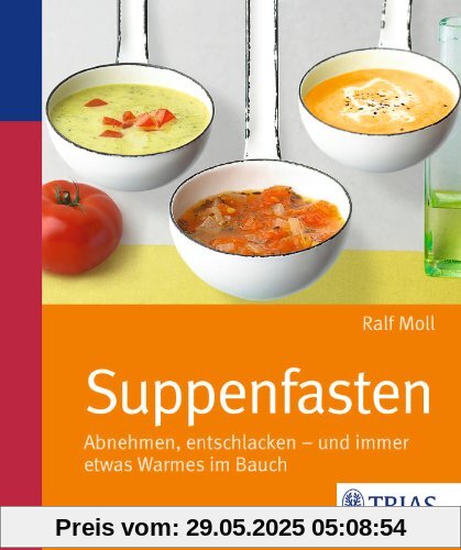 Suppenfasten: Abnehmen, entschlacken - und immer etwas Warmes im Bauch