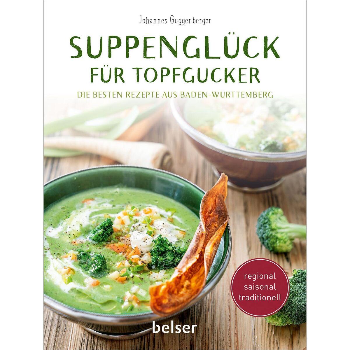 Suppenglück für Topfgucker von Belser, Chr. Gesellschaft