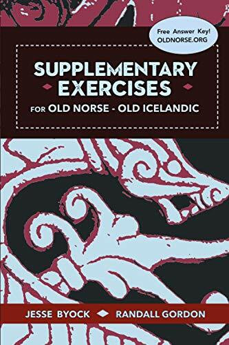 Supplementary Exercises for Old Norse - Old Icelandic (Viking Language Old Norse Icelandic Ser...