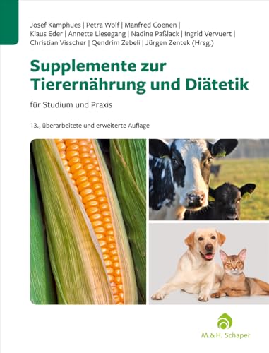 Supplemente zur Tierernährung für Studium und Praxis von Schlütersche