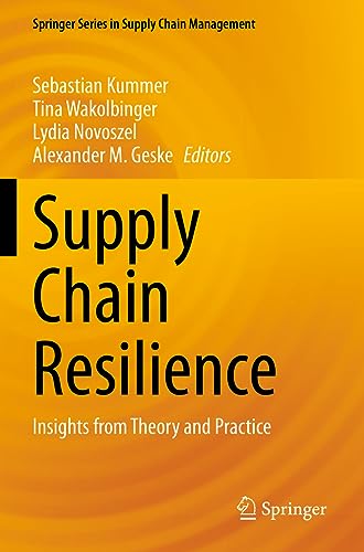 Supply Chain Resilience: Insights from Theory and Practice (Springer Series in Supply Chain Management, 17, Band 17) von Springer
