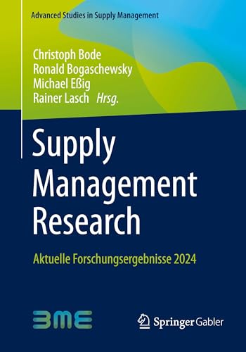 Supply Management Research: Aktuelle Forschungsergebnisse 2024 (Advanced Studies in Supply Management) von Springer Gabler