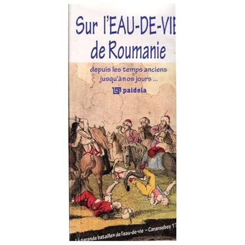 Sur L Eau-De-Vie De Roumanie von Paideia