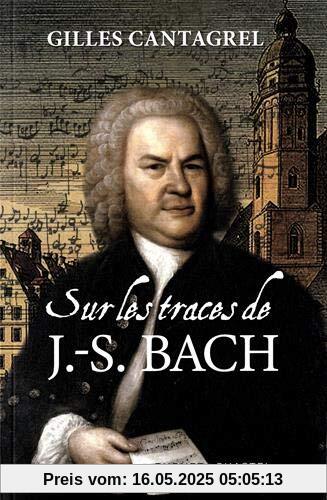 Sur les traces de J-S Bach