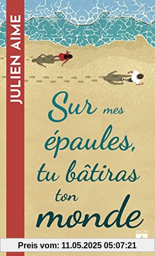 Sur mes épaules tu bâtiras ton monde