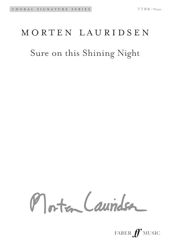 Sure on this Shining Night (Choral Signature Series) von Faber Music Ltd