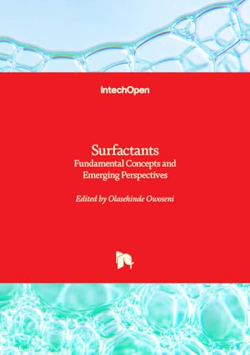 Surfactants - Fundamental Concepts and Emerging Perspectives von IntechOpen