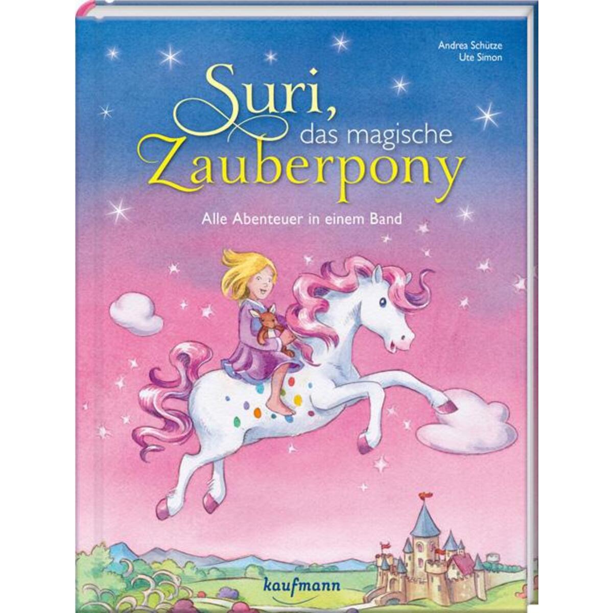 Suri, das magische Zauberpony von Kaufmann Ernst Vlg GmbH