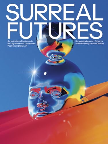 Surreal Futures Surreal Futures von Wienand Verlag & Medien