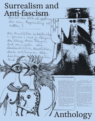 Surrealism and Anti-Fascism: Art as Resistance – Exhibition Catalogue for the award-winning exhibition at the Lenbachhaus in Munich. AICA awards ‘Special Exhibition’: Anthology Surrealism and Anti-Fascism: Art as Resistance – Exhibition Catalogue for the award-winning exhibition at the Lenbachhaus in Munich. AICA awards ‘Special Exhibition’: Anthology von Hatje Cantz