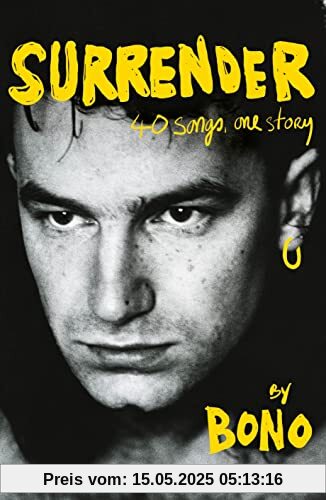 Surrender: Bono Autobiography: 40 Songs, One Story