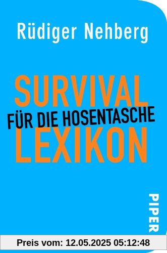 Survival-Lexikon für die Hosentasche: Mit Zeichnungen von Julia Klaustermeyer