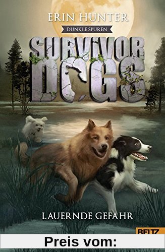Survivor Dogs - Dunkle Spuren. Lauernde Gefahr: Staffel II, Band 4
