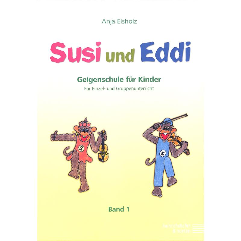 Susi + Eddi 1 Geigenschule für Kinder Susi + Eddi 1 Geigenschule für Kinder