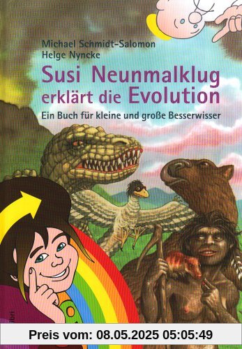 Susi Neunmalklug erklärt die Evolution: Ein Buch für kleine und große Besserwisser