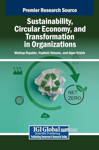 Sustainability, Circular Economy, and Transformation in Organizations von IGI Global