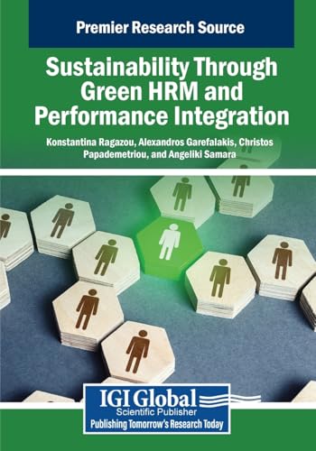 Sustainability Through Green Hrm and Performance Integration (Advances in Human Resources Management and Organizational Development) von IGI Global