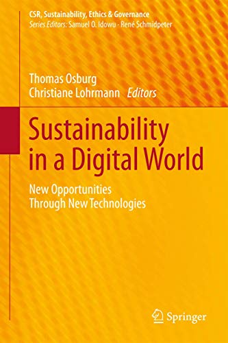 Sustainability in a Digital World: New Opportunities Through New Technologies (CSR, Sustainability, Ethics & Governance) von Springer