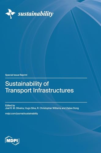 Sustainability of Transport Infrastructures Sustainability of Transport Infrastructures von MDPI AG