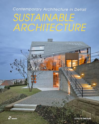 Sustainable Architecture: Contemporary Architecture in Detail von Hoakibooks S.L.