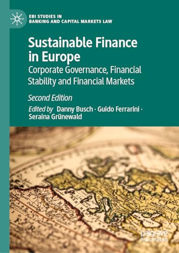Sustainable Finance in Europe: Corporate Governance, Financial Stability and Financial Markets (EBI Studies in Banking and Capital Markets Law) von Palgrave Macmillan