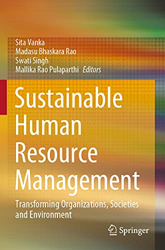 Sustainable Human Resource Management: Transforming Organizations, Societies and Environment